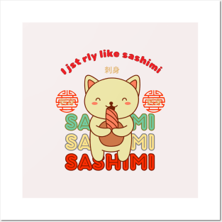 Purrfectly Sashimi-licious: 'I Just Really Like Sashimi' Cat Tee" Kawaii  Japanese Food Cat Kitty Posters and Art